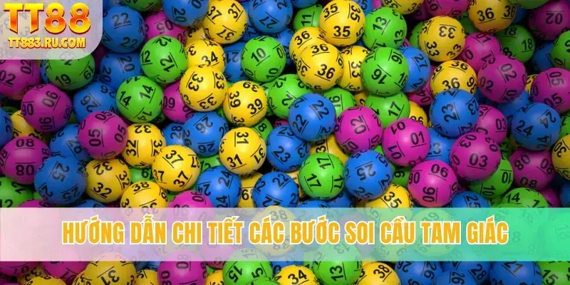 Hướng dẫn chi tiết các bước soi cầu tam giác