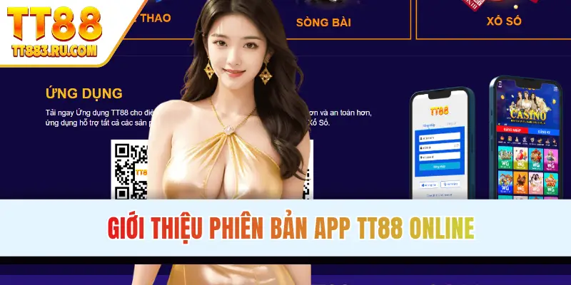 Giới thiệu phiên bản app TT88 online